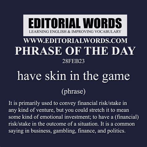 have a stake in the game|Skin in the game (phrase) .